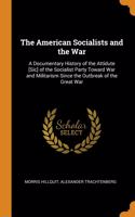 The American Socialists and the War