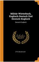 Militär-Wörterbuch, Englisch-Deutsch Und Deutsch-Englisch