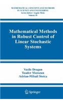 Mathematical Methods in Robust Control of Linear Stochastic Systems: (v. 50 Mathematical Concepts and Methods in Science and Engineering)