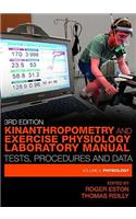 Kinanthropometry and Exercise Physiology Laboratory Manual: Tests, Procedures and Data: Volume Two: Physiology
