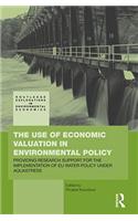 Use of Economic Valuation in Environmental Policy