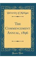 The Commencement Annual, 1896 (Classic Reprint)