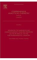 Advanced Techniques in Gas Chromatography-Mass Spectrometry (Gc-Ms-MS and Gc-Tof-Ms) for Environmental Chemistry