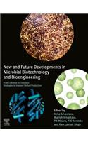 New and Future Developments in Microbial Biotechnology and Bioengineering