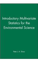 Introductory Multivariate Statistics for the Environmental Science