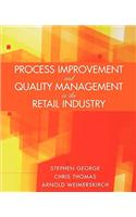 Process Improvement and Quality Management in the Retail Industry