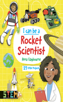 I Can Be a Rocket Scientist: Fun Stem Activities for Kids