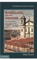 Rebellion on the Amazon