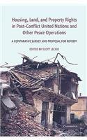 Housing, Land, and Property Rights in Post-Conflict United Nations and Other Peace Operations