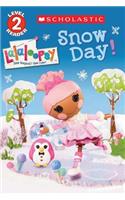 Snow Day!: (Lalaloopsy)
