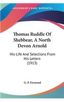 Thomas Ruddle Of Shebbear, A North Devon Arnold