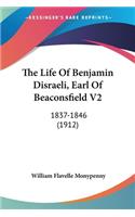 Life Of Benjamin Disraeli, Earl Of Beaconsfield V2