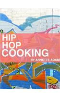 Hip Hop Cooking