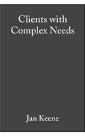 Clients with Complex Needs