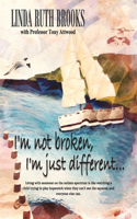 I'm not broken, I'm just different & Wings to fly