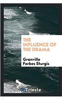 The Influence of the drama