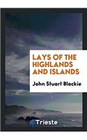 Lays of the Highlands and Islands