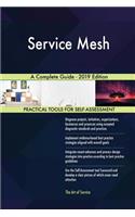 Service Mesh A Complete Guide - 2019 Edition