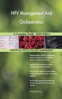NFV Management And Orchestration A Complete Guide - 2020 Edition