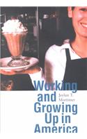 Working and Growing Up in America