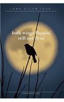 Both Wings Flappin', Still Not Flyin'