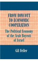 From Boycott to Economic Cooperation