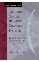 Changing Gender Relations, Changing Families