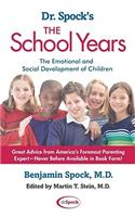 Dr. Spock's the School Years: The Emotional and Social Development of Children(English)