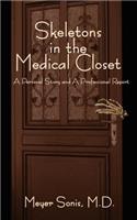 Skeletons in the Medical Closet