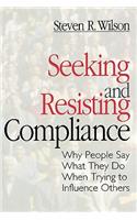 Seeking and Resisting Compliance