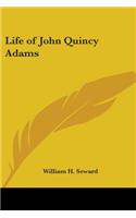 Life of John Quincy Adams