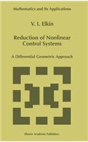 Reduction of Nonlinear Control Systems: A Differential Geometric Approach(472 Mathematics and Its Applications)
