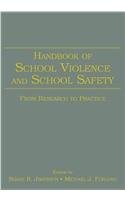 Handbook of School Violence and School Safety