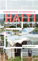 Humanitarian Aftershocks in Haiti