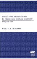 Small-Town Protestantism in Nineteenth-Century Germany