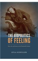 The Biopolitics of Feeling