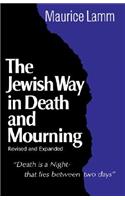 Jewish Way in Death and Mourning