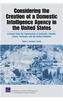 Considering the Creation of a Domestic Intelligence Agency in the United States
