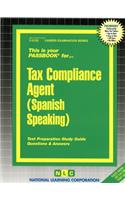 Tax Compliance Agent (Spanish Speaking): Passbooks Study Guide