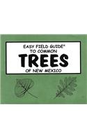 Easy Field Guide to Trees of New Mexico (Uk)