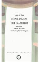 Fuente Ovejuna/Lost in a Mirror