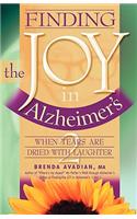 Finding the Joy in Alzheimer's