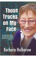 Those Tracks on My Face