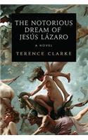 Notorious Dream of Jesus Lazaro