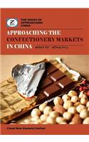 Approaching the Confectionery Markets in China