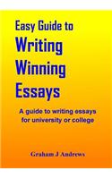 Easy Guide To Writing Winning Essays