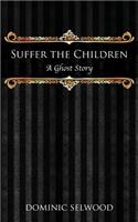 Suffer the Children