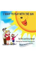 I Want to Play with the Sun