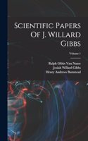 Scientific Papers Of J. Willard Gibbs; Volume 1