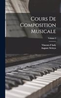 Cours de composition musicale; Volume 2